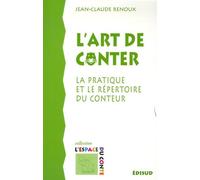 L'art de conter: La pratique et le répertoire du conteur