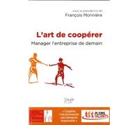 L'art De Coopérer - Manager L'entreprise De Demain