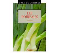 L'art de cuisiner : Les poireaux
