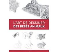 L'art De Dessiner Des Bébés Animaux