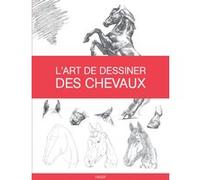 L'art de dessiner des chevaux Collectif (Auteur)