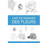 L'art De Dessiner Des Fleurs
