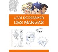 L'art de dessiner des mangas - Collectif - Vigot - broché - Guide