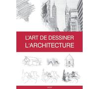 L'art de dessiner l'architecture - Collectif - Vigot - broché - Essai