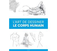 L'art de dessiner le corps humain - Collectif - Vigot - broché - Guide