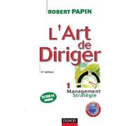 L'art de diriger - Tome 1 - 3ème édition - Management . Stratégie - Livre+compléments en ligne