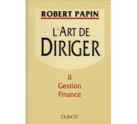 L'art de diriger, tome 2 : Gestion Finance