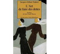 L'Art de faire des dettes - Jacques-gilbert Ymbert - Rivages - Poche - Bande dessinée