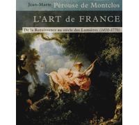 L'art de France - Tome 2 De la renaissance au siècle des lumières (1450-1770) (2)