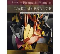 L'Art de France - Tome 3 De la Révolution à nos jours (1771-2010) (3)