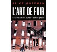 L'art De Fuir - Enquête Sur Une Jeunesse Dans Le Ghetto