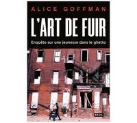L'art De Fuir - Enquête Sur Une Jeunesse Dans Le Ghetto