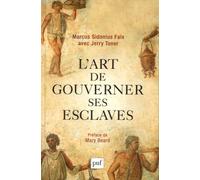 L'art De Gouverner Ses Esclaves