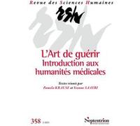 L'Art de guérir. Introduction aux humanités médicales