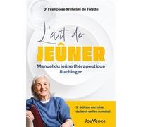 L'art de jeûner Françoise Wilhelmi de Toledo (Auteur)