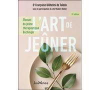 L'art de jeûner - Françoise Wilhelmi de Toledo - Editions Jouvence - ebook (ePub) - Livre