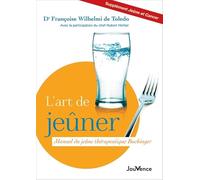 L'art de jeûner: manuel du jeune thérapeuthique Buchinger