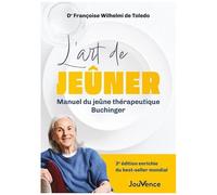 L'art De Jeûner - Manuel Du Jeûne Thérapeutique Buchinger