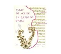 LArt de Jouer La Basse de Viole - Vol. 1
