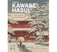 L'art de Kawase Hasui et du Shin Hanga - Entre traditions, identité et dialogue