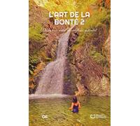 L'Art de la Bonté 2 : Découvrir notre merveilleux potentiel - Oli - Hello - broché - Essai