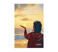 L'Art de la Bonté Un voyage initiatique intérieur - Oli - Hello - broché - Essai