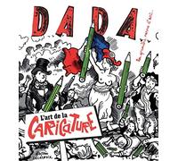 L'art de la caricature (revue dada 220)