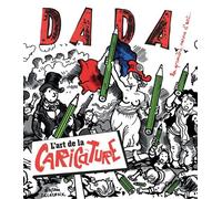 L'art de la caricature (revue dada 220) - Collectif - Arola Eds - broché - Revue