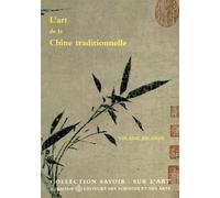 L'Art de la Chine traditionnelle