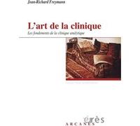 L'art de la clinique Jean-Richard Freymann (Auteur), Marcel Zins-Ritter (Préface)