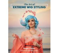L'art de la coiffure des perruques extrêmes