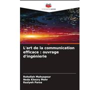 L'art de la communication efficace: ouvrage d'ingénierie