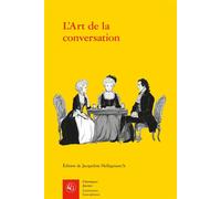 L'Art de la conversation Anthologie - Marc Fumaroli - Classiques Garnier - broché - Anthologie