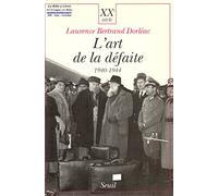 L'Art de la défaite (1940-1944)