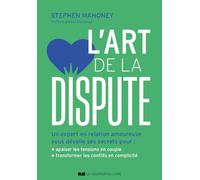 L'art de la dispute - Comment mieux communiquer en couple