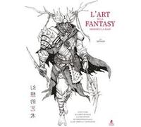 L'art de la fantasy - Dessiné à la main Collectif (Auteur)