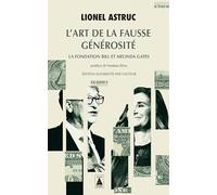 L'art de la fausse générosité – La fondation Bill et Melinda Gates – Actes Sud
