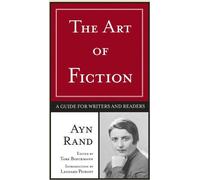 L'art de la fiction : Un guide pour les écrivains et les lecteurs