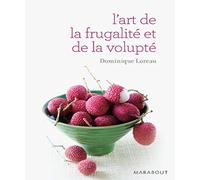 L'art de la frugalité et de la volupté