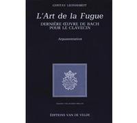 "L'art de la fugue" - dernière oeuvre de Bach pour le clavecin Gustav Leonhardt (Auteur), Jacques Drillon (Traduction)