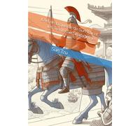 L'Art de la guerre de Sun Tzu et les Trente-Six Stratagèmes