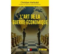 C. Harbulot – L'art de la guerre économique – Surveiller-Analyser-Protéger-Influencer – Broché
