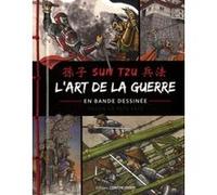 L'art de la guerre en BD Tzu Sun (Auteur), Peter Katz (Illustration), Sandrine Nahmias (Traduction)