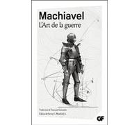 Nicolas Machiavel – L'Art de la guerre – Traduction Toussaint Guiraudet – Flammarion