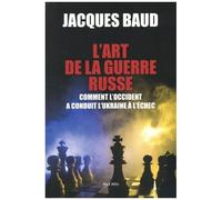 L'art De La Guerre Russe - Comment L'occident A Conduit L'ukraine À L'échec