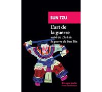 L'art de la guerre: suivi de : L'art de la guerre de Sun Bin