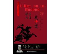 L'Art de la Guerre (Texte intégral): ou l'art de la victoire