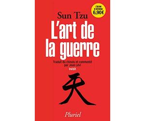 L'art de la guerre: Traduit et commenté du chinois par Jean Lévi - Inédit
