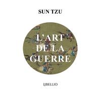 L'art de la guerre - Tzu Sun - Libellio - broché - Roman