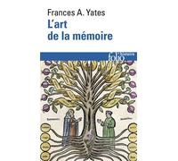 Frances Amelia Yates – L'art de la mémoire – Trad. par Daniel Arasse – Poche